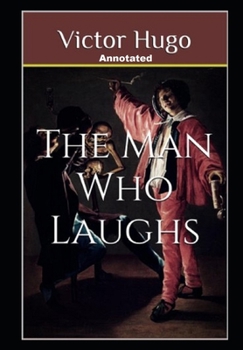 Paperback The Man Who Laughs Annotated Book