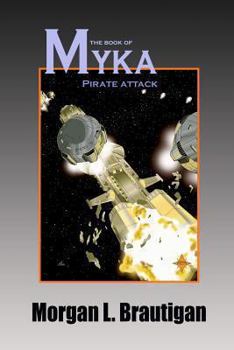 Paperback The Book of Myka: Pirate Attack Book