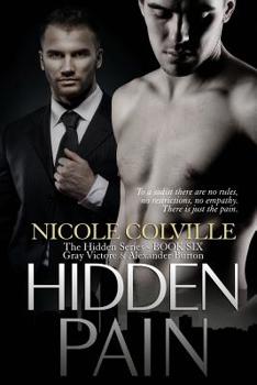 Paperback Hidden Pain: The Hidden Series Book