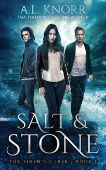 Salt & Stone - Book #1 of the Siren's Curse