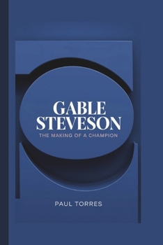 Paperback Gable Steveson: The Making of a Champion Book