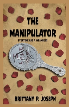 Paperback The Manipulator (The Chain of Consequences) Book
