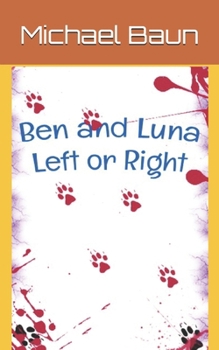 Ben and Luna Left or Right