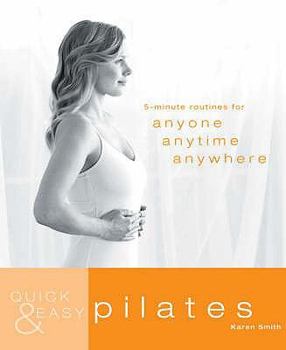 Paperback Pilates: 5-Minute Routines for Anyone, Anytime, Anywhere. Karen Smith Book