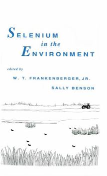 Hardcover Selenium in the Environment (Books in Soils, Plants, and the Environment) Book