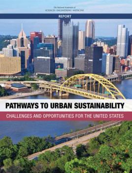 Paperback Pathways to Urban Sustainability: Challenges and Opportunities for the United States Book