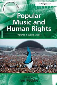 Popular Music and Human Rights: 2 Volume Set - Book  of the Ashgate Popular and Folk Music Series