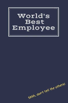 Paperback World's Best Employee: A Notebook for Employees and Professionals Book