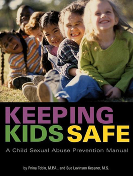 Paperback Keeping Kids Safe: A Child Sexual Abuse Prevention Manual Book