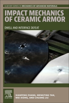 Paperback Impact Mechanics of Ceramic Armor: Dwell and Interface Defeat Book