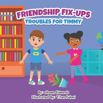 Paperback Friendship Fix-Ups: Troubles For Timmy Book