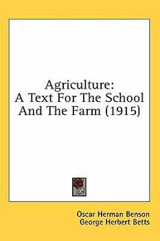 Paperback Agriculture: A Text For The School And The Farm (1915) Book