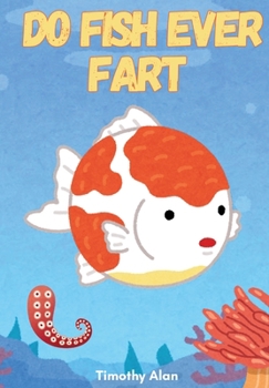 Paperback Do Fish Ever Fart Book