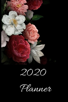 Paperback 2020 Planner: Weekly and Monthly View Planner, Organizer, Agenda (Roses, Black) Book