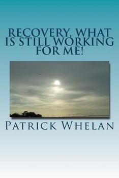 Paperback Recovery, what is still working for me! Book