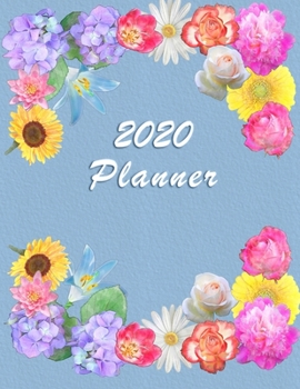 2020 Planner: Daily Weekly and Monthly Planner - January 2020 to December 2020  -  Organizer & Diary - To do list - Notes - Month's Focus - Elegant Blue Pastel Color with Flowers