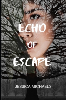 Paperback Echo of Escape: A Novel of Misogyny, Tragedy, and Unconditional Love Book