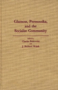 Hardcover Glasnost, Perestroika, and the Socialist Community Book