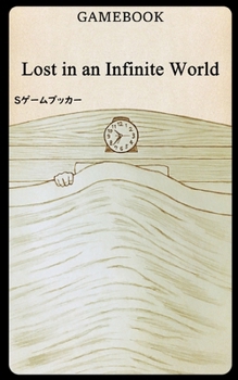 Paperback GAMEBOOK Lost in an Infinite World Book