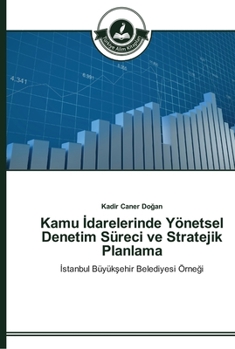 Paperback Kamu İdarelerinde Yönetsel Denetim Süreci ve Stratejik Planlama [Turkish] Book