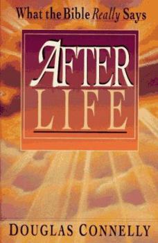 Paperback After Life: What the Bible Really Says Book