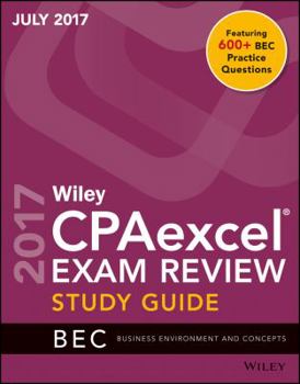 Paperback Wiley CPAexcel Exam Review July 2017 Study Guide: Business Environment and Concepts Book