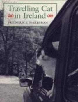 Travelling Cat in Ireland - Book #2 of the Travelling Cat