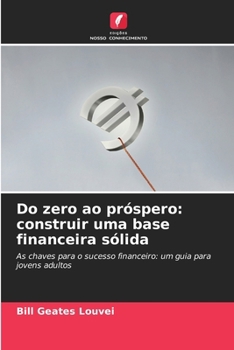 Paperback Do zero ao próspero: construir uma base financeira sólida [Portuguese] Book