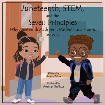 Paperback Juneteenth, STEM, and the Seven Principles Book