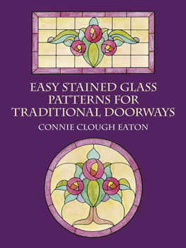 Paperback Easy Stained Glass Patterns for Traditional Doorways Book