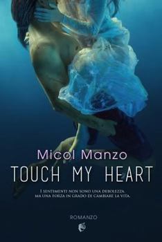 Paperback Touch my heart [Italian] Book