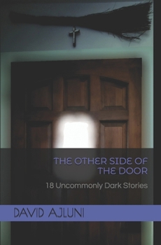 Paperback The Other Side of the Door: 18 Uncommonly Dark Stories Book