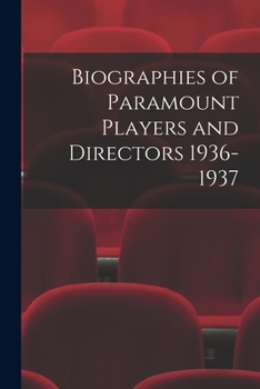 Paperback Biographies of Paramount Players and Directors 1936-1937 Book