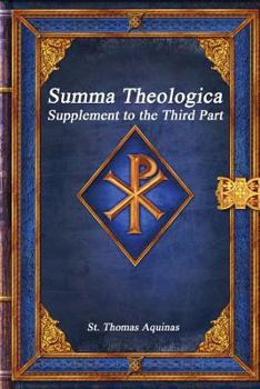 Paperback Summa Theologica: Supplement to the Third Part Book