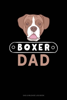 Paperback Boxer Dad: Gas & Mileage Log Book