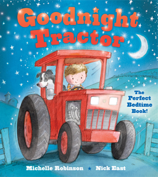 Paperback Goodnight Tractor: The Perfect Bedtime Book! Book