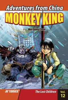 Monkey King, Volume 12: The Lost Children - Book #12 of the Monkey King