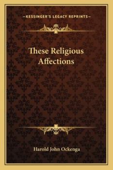 Paperback These Religious Affections Book