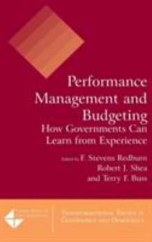 Hardcover Performance Management and Budgeting: How Governments Can Learn from Experience Book