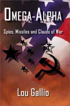 Paperback Omega-Alpha: Spies, Missiles and Clouds of War Book