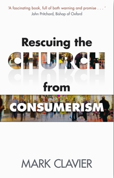 Paperback Rescuing the Church from Consumerism Book