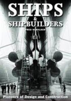 Hardcover Ships and Shipbuilders: Pioneers of Design and Construction Book
