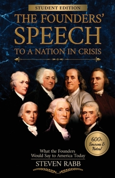 Paperback The Founders' Speech to a Nation in Crisis - Student Edition Book