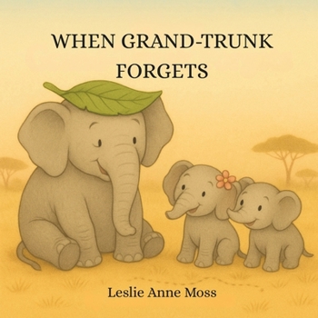 Paperback When Grand-Trunk Forgets Book