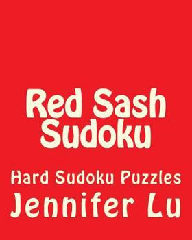 Paperback Red Sash Sudoku: Hard Sudoku Puzzles Book