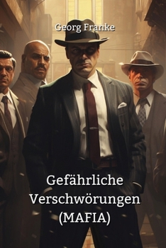 Gefährliche Verschwörungen (MAFIA)