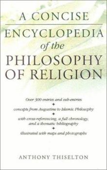 Paperback A Concise Encyclopedia of the Philosophy of Religion Book