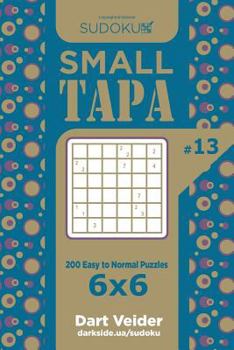 Paperback Sudoku Small Tapa - 200 Easy to Normal Puzzles 6x6 (Volume 13) Book