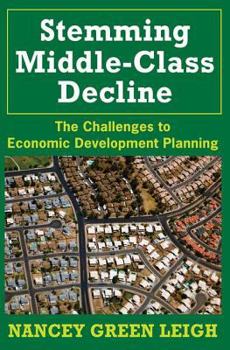 Paperback Stemming Middle-Class Decline: The Challenges to Economic Development Book