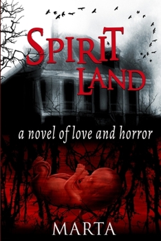 Paperback Spirit Land: A Novel of Love & Horror Book